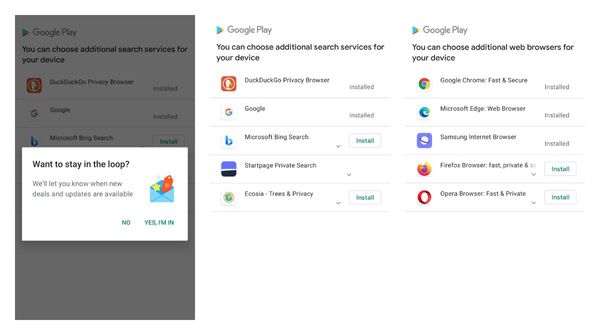 Google Play will notify you about alternative search engines and browsers